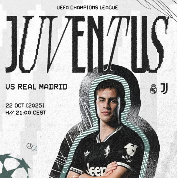 Chịu đựng 6 trận không thắng, Juventus chính thức tung poster trận gặp Real Madrid ở Champions League: Yildiz xuất hiện trong ảnh